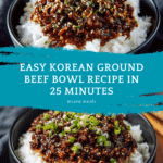 Korean Ground Beef Bowl (25-Minutes) Recipe