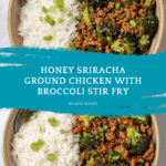 Honey Sriracha Ground Chicken and Broccoli Recipe