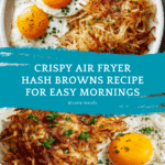 Air Fryer Hash Browns Recipe