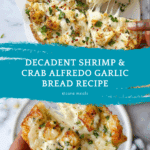 Shrimp & Jumbo Lump Crab Alfredo Garlic Bread Recipe