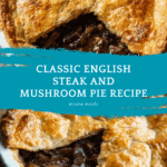 English Steak and Mushroom Pie Recipe