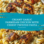 Creamy Garlic Parmesan Chicken with Cheesy Twisted Pasta Recipe