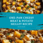 One-Pan Cheesy Meat & Potato Skillet Recipe