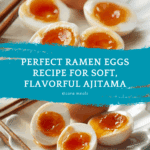 Ramen Eggs (Ajitama) Recipe