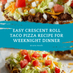 Easy Crescent Roll Taco Pizza - Alrightwithme Recipe