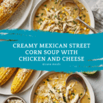 Mexican Street Corn Soup Recipe