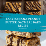Easy Banana Peanut Butter Oatmeal Bars Recipe
