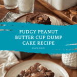 The Easiest, Fudgiest Peanut Butter Cup Dump Cake Ever! Recipe