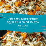 Savory Butternut Squash & Sage Pasta Recipe