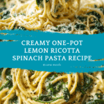 One-Pot Lemon Ricotta Spinach Pasta Recipe