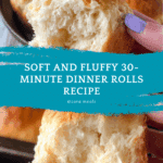 30 minute dinner rolls Recipe
