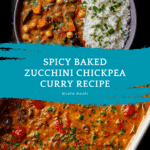 Spicy Baked Zucchini Chickpea Curry Recipe