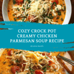 Crock Pot Creamy Chicken Parmesan Soup Recipe
