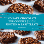No Bake Chocolate TVP Cookies (High Protein) Recipe