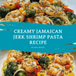 Jamaican Shrimp Pasta: A Creamy Delight Recipe