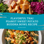 Thai Peanut Sweet Potato Buddha Bowl Recipe