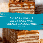 No-Bake Cookie Butter Icebox Cake (with Speculoos) Recipe